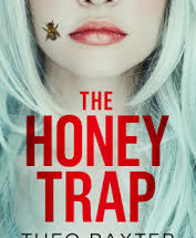 “The Honey Trap” by Theo Baxter