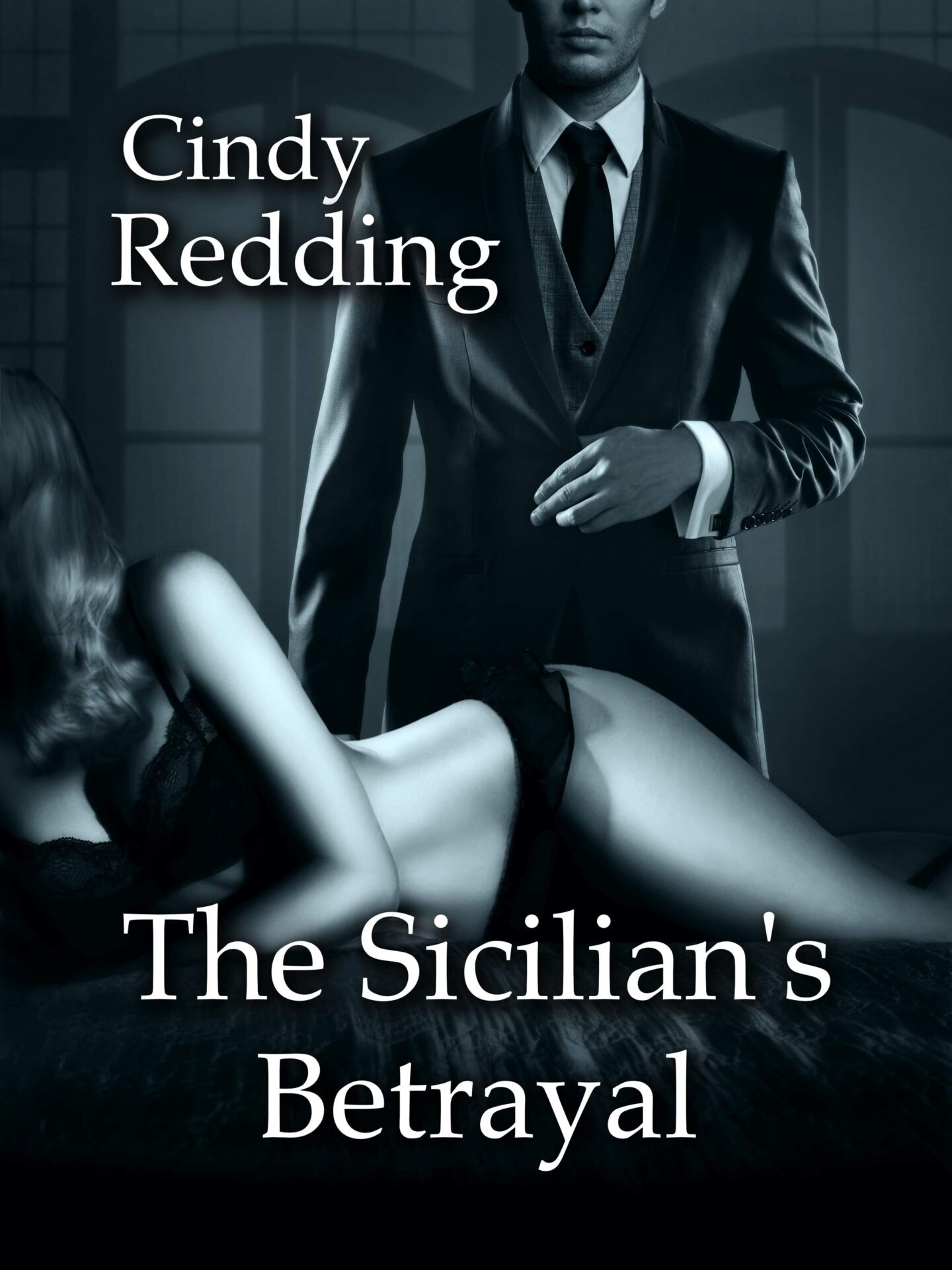 The Sicilian’s Betrayal by Cindy Redding