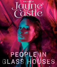 People in Glass Houses” by Jayne Castle i