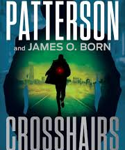 Crosshairs” by James Patterson eBook