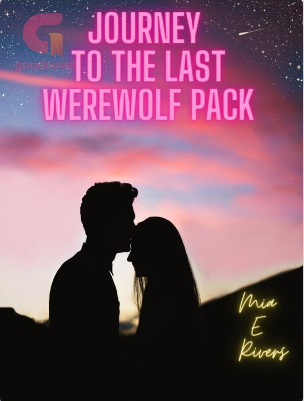 Journey to the last Werewolf Pack