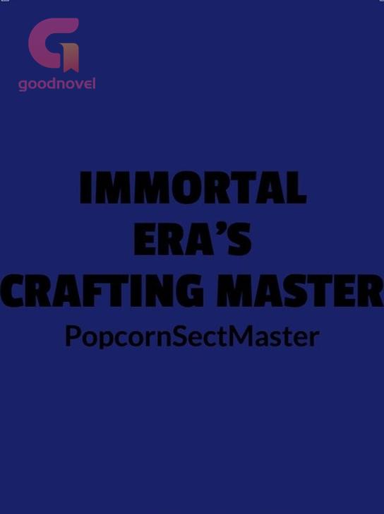 Immortal Era’s Crafting Master