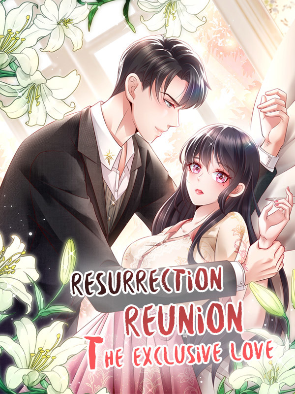 Resurrection: Reunion, The Exclusive Love