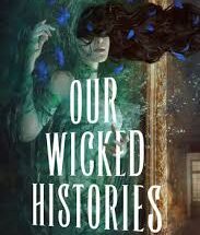 Our Wicked Histories eBook Summary