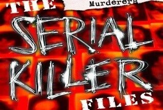 The Serial Killer Files