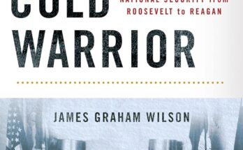 America's Cold Warrior by James Graham Wilson