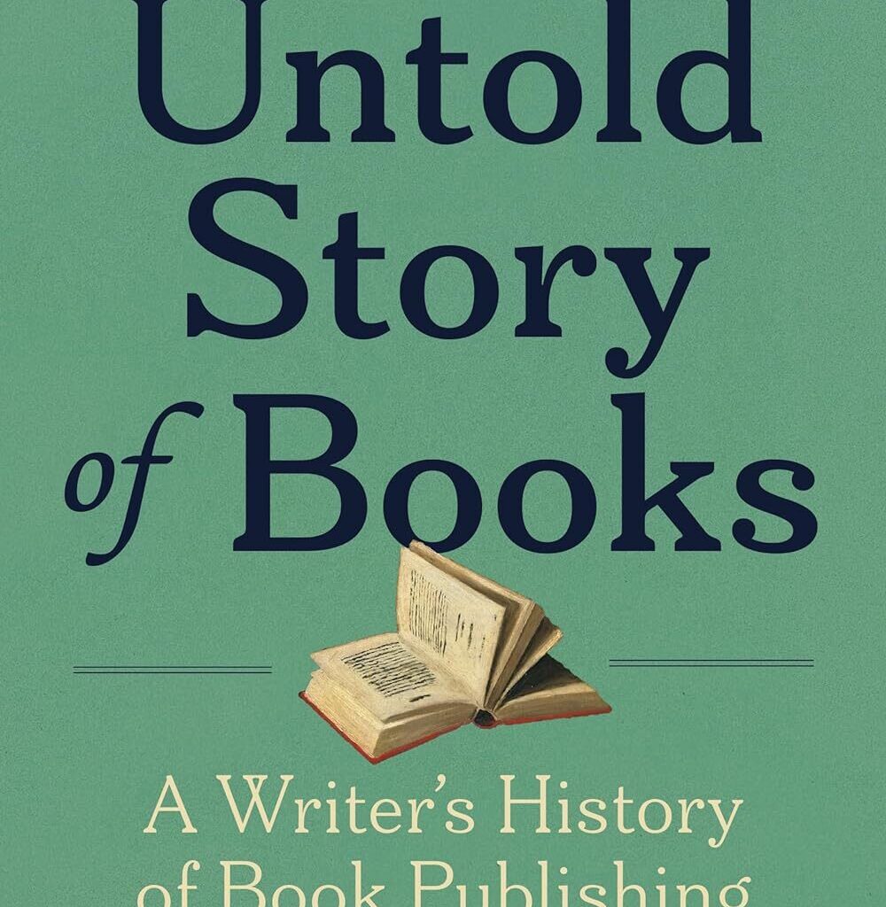 The Untold Story of Books by Michael Castleman