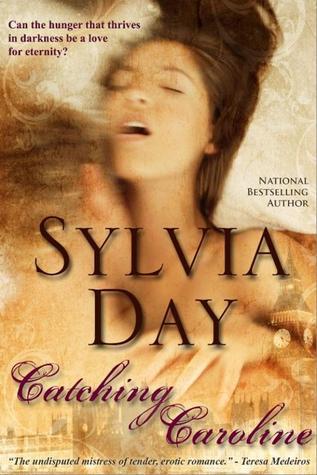 Read “Catching Caroline” by Sylvia Day