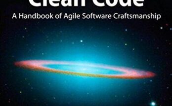 Clean Code: A Handbook of Agile Software Craftsmanship