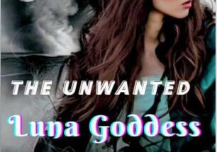 The Unwanted Luna Goddess