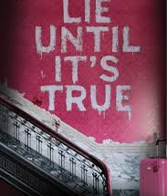 Lie Until It’s True” by Jessie Weaver eBook Summary