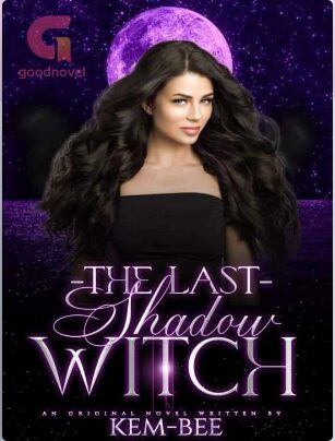 The Last Shadow Witch