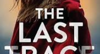 The Last Trace by Petronella McGovern eBooks Summary