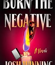 Burn the Negative