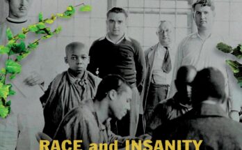 Madness: Race and Insanity in a Jim Crow Asylum" by Antonia Hylton