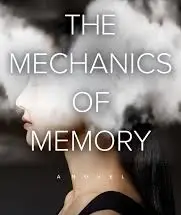 The Mechanics of Memory by Audrey Lee