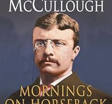 Mornings on Horseback by David McCullough