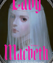 Lady Macbeth by Ava Reid eBook Summary