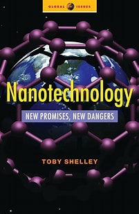 The Hidden Dangers of Nanotechnology