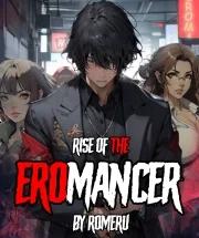 rise of the eromancer