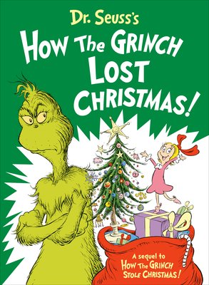 Dr. Seuss's How the Grinch Lost Christmas