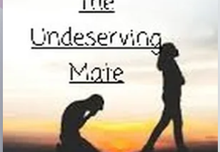 The Undeserving Mate