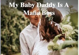 My Baby Daddy Is A Mafia Boss