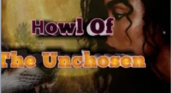 Read Howl of the unchosen Ebook Here