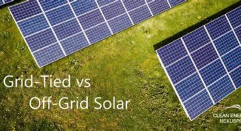 Off-Grid vs. Grid-Tied Solar Systems: Powering Your Choice for Sustainable Living
