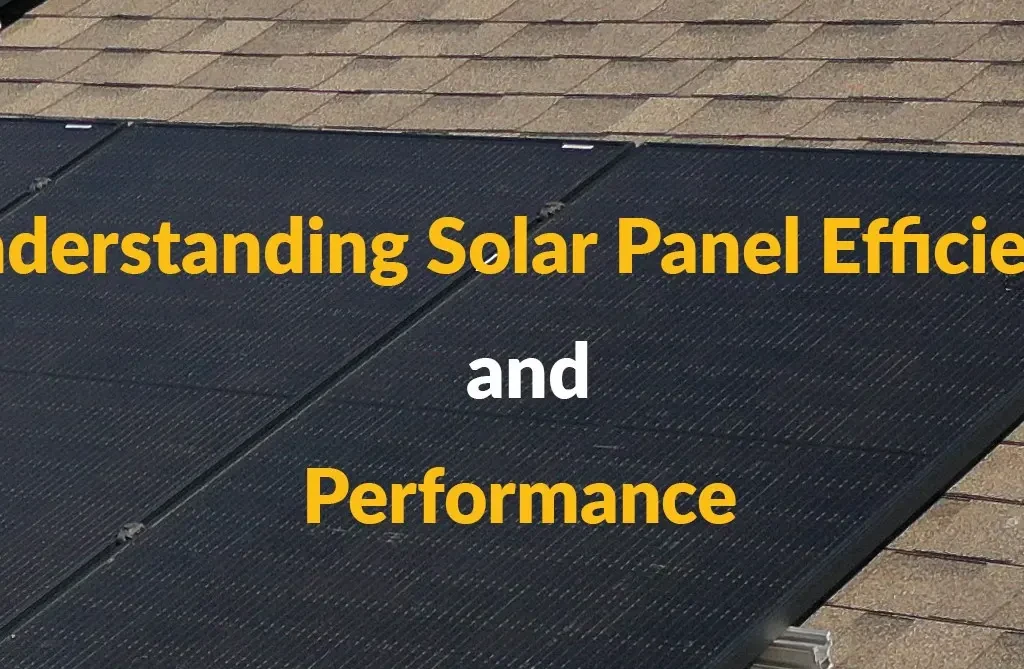 Low-budget tech to maximize solar efficiency: Understanding Solar Panel Efficiency